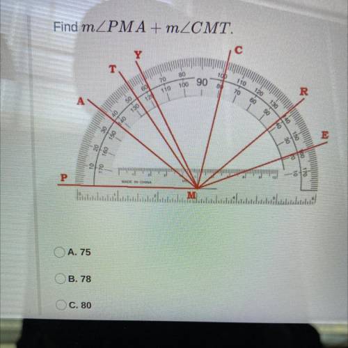 Find m angle PMA +m angle CMT.
.
.
.
The last option: D. 84