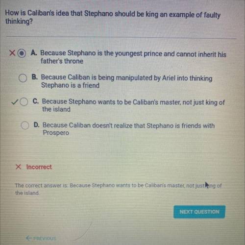 How is Caliban's idea
thinking?
that Stephano should be king an example of faulty