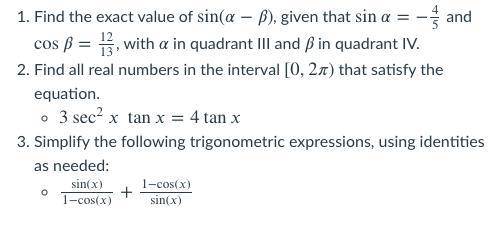 1. Find the exact value of sin( a−B), given that sin a=−4/5 and cos B=12/13, with a in quadrant III