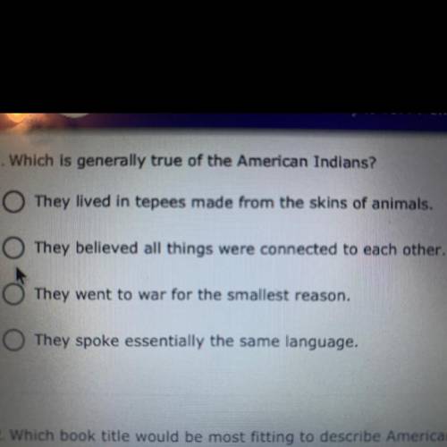 Which is generally true of the American Indians?