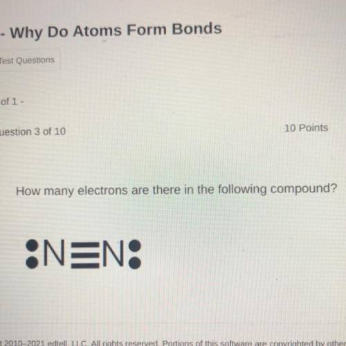How many electrons are there in the following compound?
A. 16
B. 6
C. 10
D. 4