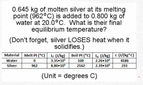 ANSWER IS ON CHEGG BUT I DONT HAVE A SUBSCRIPTION

0.645 kg of molten silver at its melting point