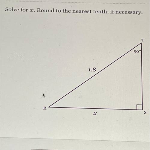 Solve for x. Round to the nearest tenth, if necessary. 1.8 & x