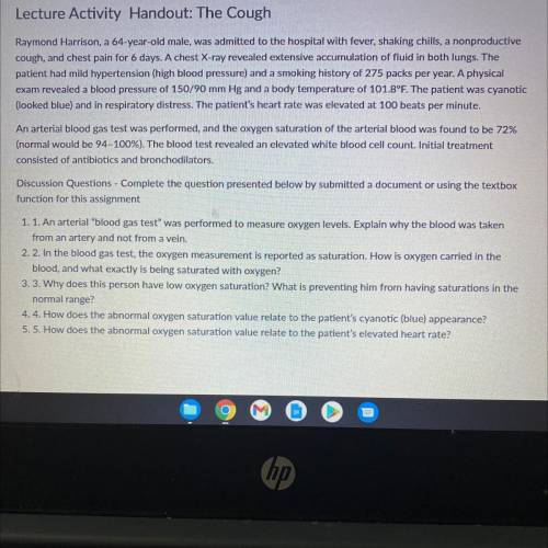 Help! Lecture Activity:The Cough
Raymond Harrison, a 64-year old man