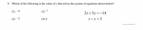 Need help with this question ! :(

Which of the following is the value of y that solves the system