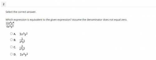 Which expression is equivalent to the given expression? Assume the denominator does not equal zero.