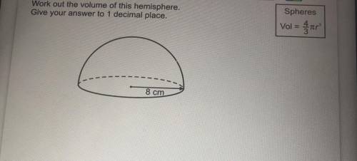 Volume of this hemisphere give answer to one decimal place