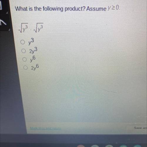 What is the following product? assume y > 0 sqrty^3 • sqrty^3