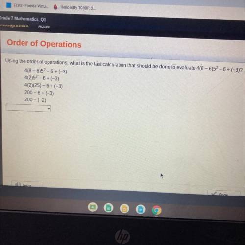 Using the order of operations, what is the last calculation that should be done to evaluate 4(8 - 6