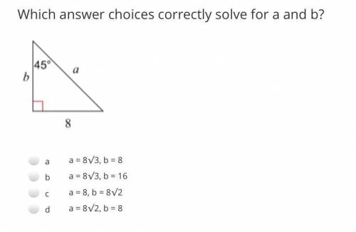 Which answer choices correctly solve for a and b?