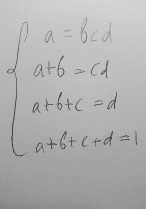 Solve the simultaneous equation, will give out brainliest answer

a=bcda+b=cda+b+c=da+b+c+d=1​