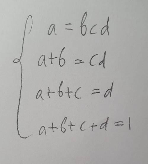 Solve the simultaneous equation, will give out brainliest answer

a=bcda+b=cda+b+c=da+b+c+d=1​​