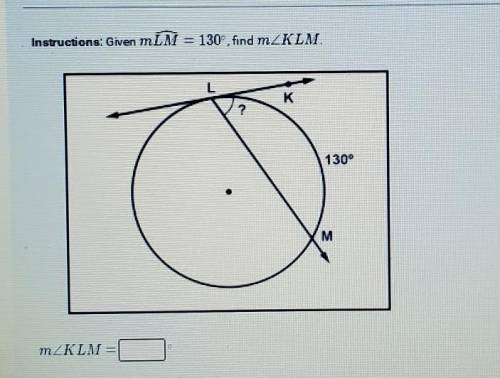Given m LM=130, find m KLM​