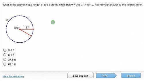 What is the approximate length of arc s on the circle below? Use 3.14 for Pi. Round your answer to