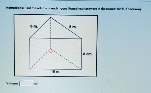 Find the volume of each figure. Round your answers to the nearest tenth, if necessary​