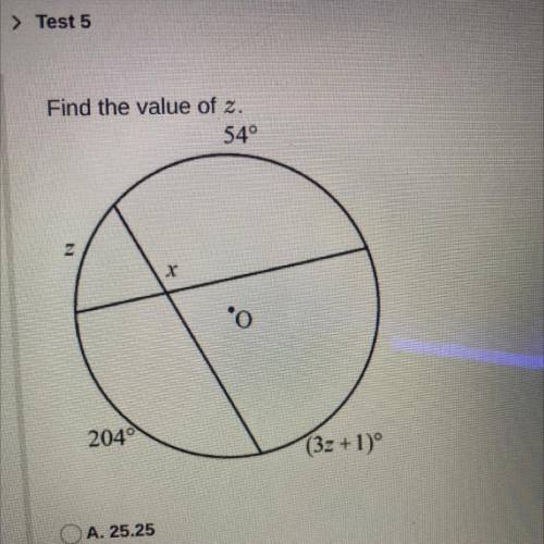 Find the value of z.
54°
X
2049
(32+1)°
A. 25.25
OB. 129