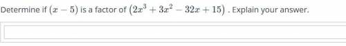 Determine if (x−5)\left(x-5\right)(x−5) is a factor of (2x3+3x2−32x+15)\left(2x^3+3x^2-32x+15\right