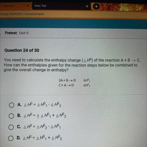 You need to calculate the enthalpy change (AH) of the reaction A+B → C.

How can the enthalpies gi