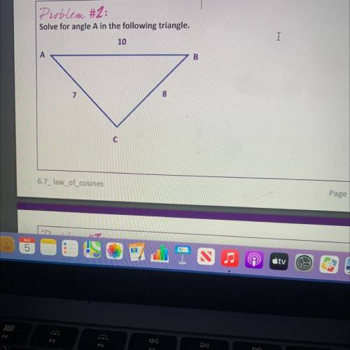 Solve for angle A in the following triangle.