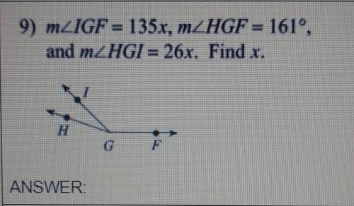 M/IGF = 135x, m/HGF = 161°, and m/HGI = 26x. Find x​