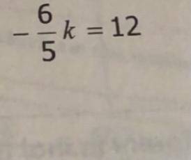 PLEASE HELP

-6/5k=12
Show your work in details if you can, I have a hard time understanding this.
