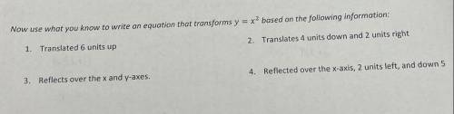 Write the equation that transforms (question is attached)