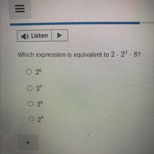 Which expression is equivalent to 2•2 3 •8