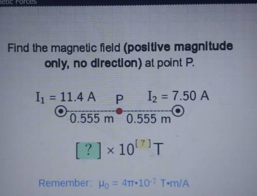 Find the magnetic field (positive magnitude only, no direction) at point P. I1= 11.4 A P I2 = 7.50