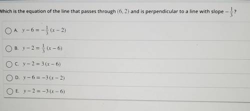 Which is the equation of the line that passes through (6, 2) and is perpendicular to a line with sl