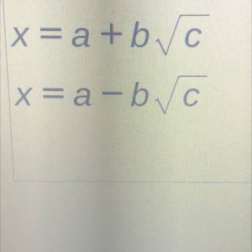 Solve the given equation by completing the square.

x^2 + 8x = 38
Fill in the values of a, b, and