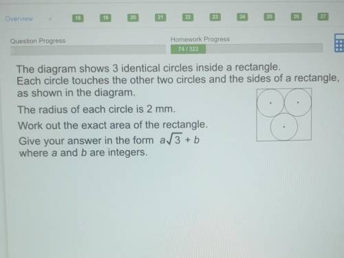 HELP PLEAASSEE ?? ANYONE ???

The diagram shows 3 identical circles inside a rectangle. Each circl