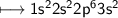 \\ \sf\longmapsto 1s^22s^22p^63s^2