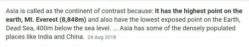 Why is the continent of Asia called the continent of contrast? write it's reason.​
