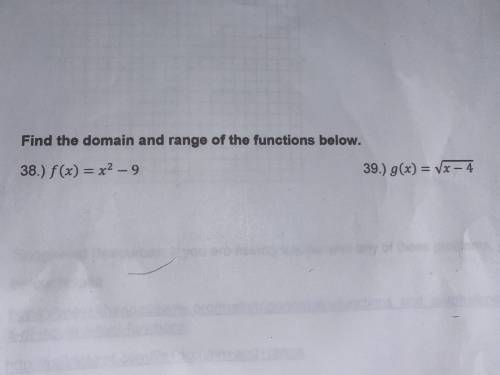 Find the domain and range of the functions below