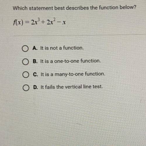 Which statement best describes the function below? f(x)= 2x^3+2x^2-x