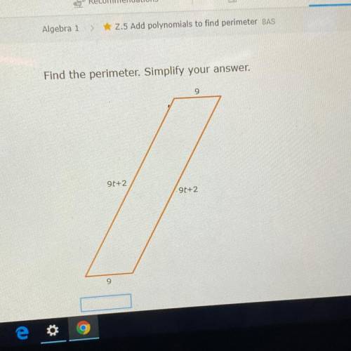 Find the perimeter. Simplify your answer.
9
9t+2
9t+2.
9