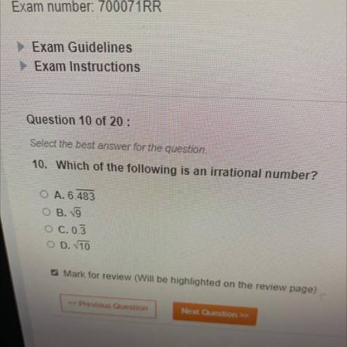 Exam Instructions

Question 10 of 20 :
Select the best answer for the question.
10. Which of the f
