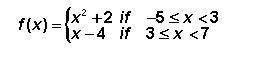 Find the range of the following piecewise function. 
[-1,27] [18,-2] [1,27] [-4,0]
