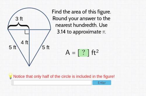 Find the area of this figure round your answer to the nearest hundredth. use 3.14 to approximate.