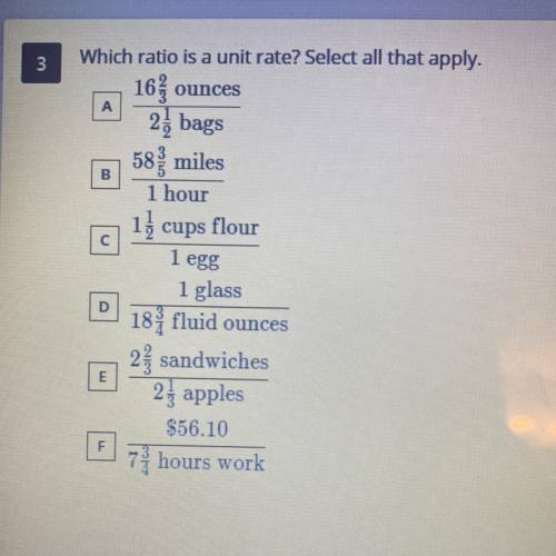 Which ratio is a unit rate? Select all that apply