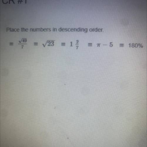 Place the numbers in ascending order.