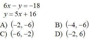 Question 3: Solve this system. Use the substitution method
.A
.B
.C
.D