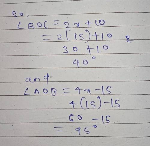 PLEASE HELP

If m 
< AOC = 85°, m ZBOC = 2x + 10, and m < AOB = 4x - 15, find the degree meas