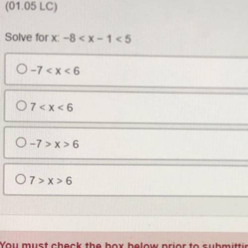 Solve for x: -8 < x - 1 < 5 
(9th grade Algebra 1)