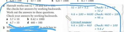 Hannah works out 52 ÷ 10 and 4.6 × 100. She checks her answers by working backwards. Work out the a