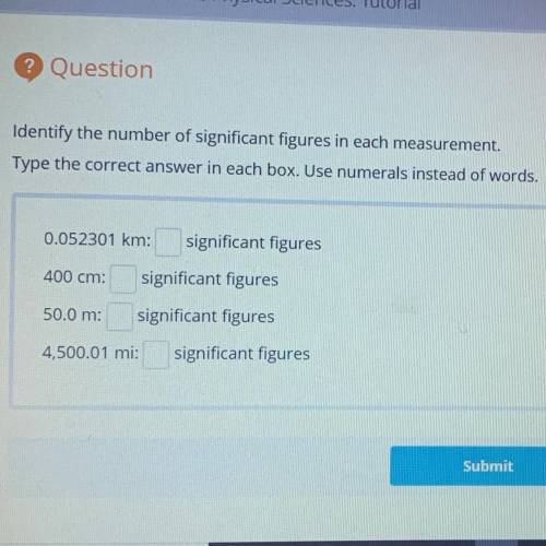 Identify the number of significant figures in each measurement.

Type the correct answer in each b