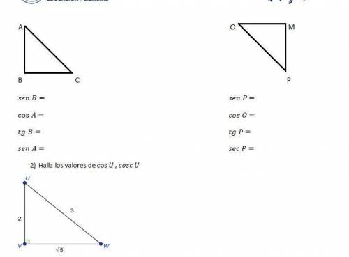 1) Escribe las funciones trigonométricas pedidas dados los siguientes triángulos rectángulos.