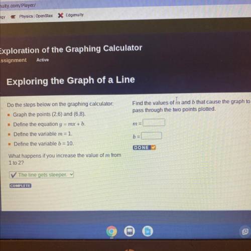 do the steps below on the graphing calculator: graph the points (2,6) and (6,8) define the equation