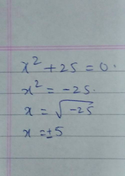 X to the power of 2 plus 25 equals 0