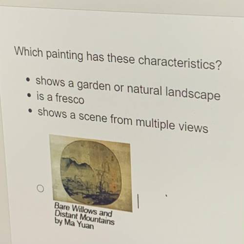 Which painting has these characteristics?

. shows a garden or natural landscape
• is a fresco
• s